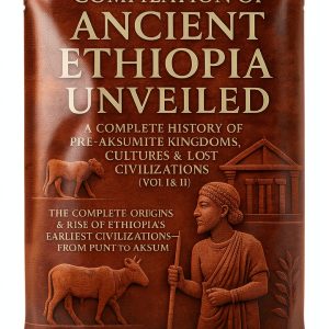 Ancient Ethiopia History Kindle Book by XYZ Press 1007 Pages-0